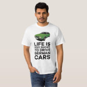 寿命が短すぎてドイツ車を運転できない – プリンセス Tシャツ (正面フル)