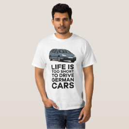 寿命が短すぎてドイツ車を運転できない – C5 Tシャツ