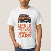 寿命が短すぎてドイツ車を運転できない – R5 Tシャツ (正面)