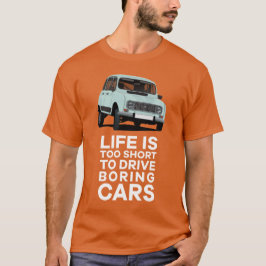 寿命が短すぎてドライブ退屈 – 4L Tシャツ