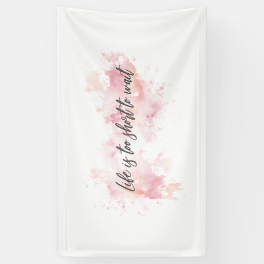 寿命が短すぎてバナーを待てないやる気を起こさせる- 横断幕 (縦)