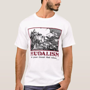 封建主義: 投票するのはあなたの計算です Tシャツ