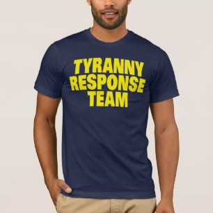 専制政治の応答のチーム Tシャツ