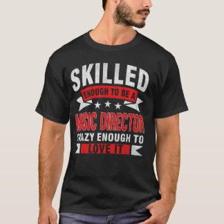専門おもしろい引用文熟練ミュージックディレクター Tシャツ