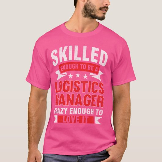 専門おもしろい引用文熟練ロジスティクスマネージャ Tシャツ (正面)