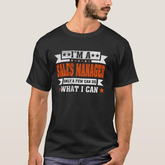 専門おもしろい引用文私は営業マネージャー Tシャツ (正面)