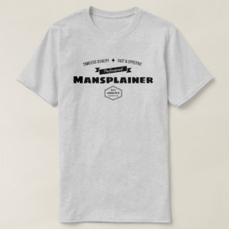 専門のMansplainer Tシャツ