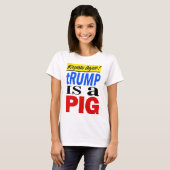 専門家はトランプは豚だと一致見解 Tシャツ (正面フル)