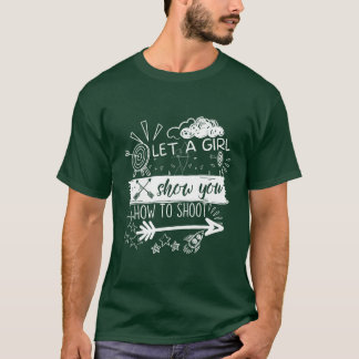 射撃の仕方を女の子に見せてもらおうとするアーチャー おもしろTシャツ Tシャツ