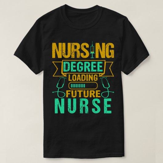 将来のナースおもしろい看護学生の卒業ギフト Tシャツ (デザイン正面)