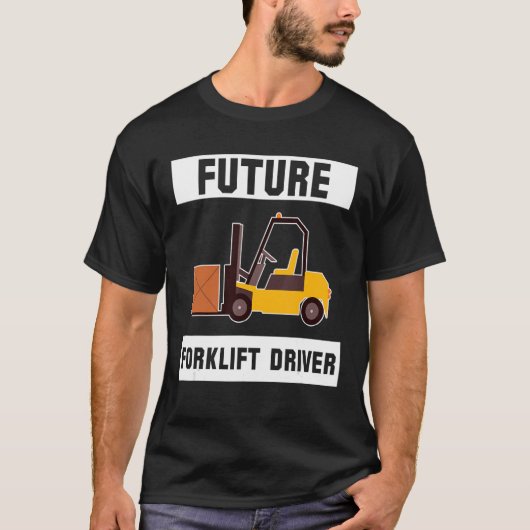 将来のフォークリフトのドライバ_3 Tシャツ (正面)