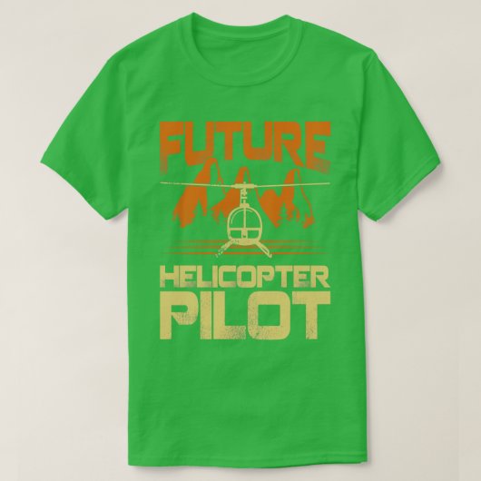 将来のヘリコプターパイロットギフト Tシャツ (デザイン正面)
