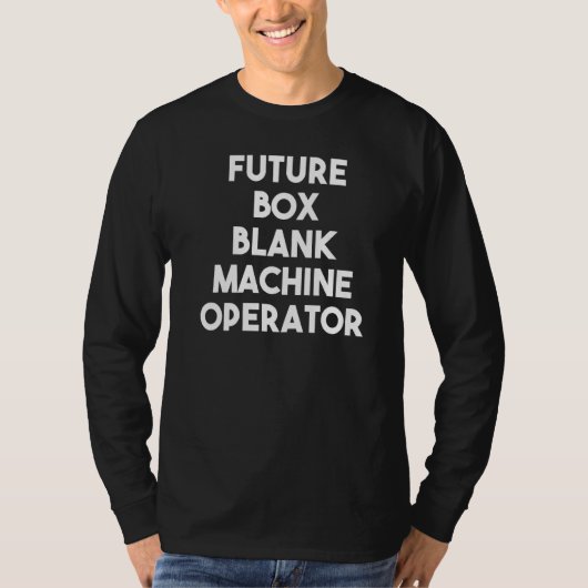 将来のボックス空白のマシンオペレータ Tシャツ (正面)