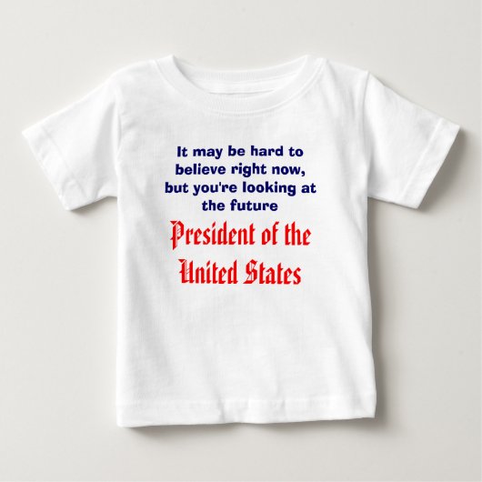将来の大統領 ベビーTシャツ (正面)