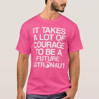 将来の宇宙飛行士天文学博士 Tシャツ