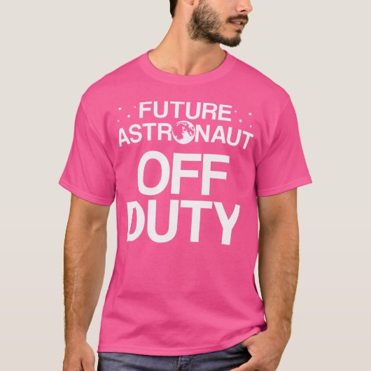 将来の宇宙飛行士天文学博士 Tシャツ (正面)