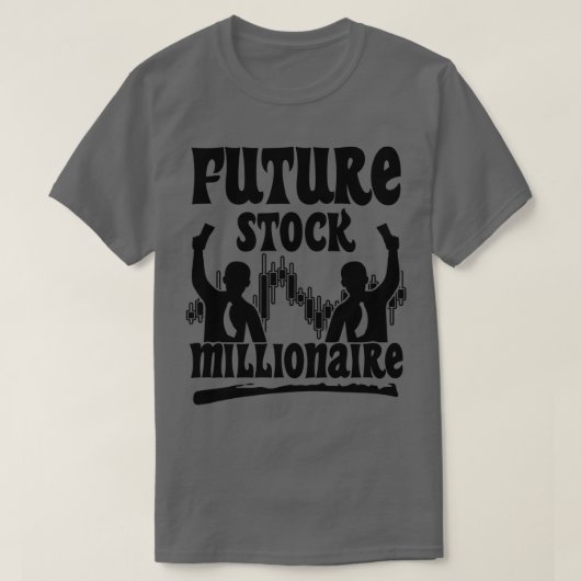 将来の株の億万長者の日トレーダー取引1 Tシャツ (デザイン正面)
