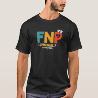 将来の認定看護師を目指して FNP 取得中 Tシャツ