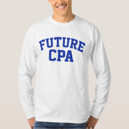 将来のCPA将来会計士 Tシャツ