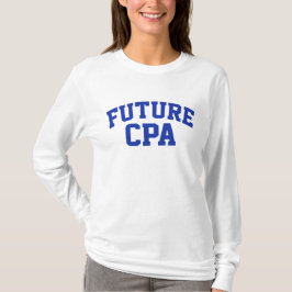 将来のCPA将来会計士 Tシャツ