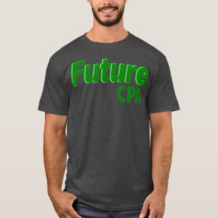 将来のCPA 1 Tシャツ