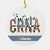 将来のCRNA認定登録ナース麻酔科医 セラミックオーナメント (正面)