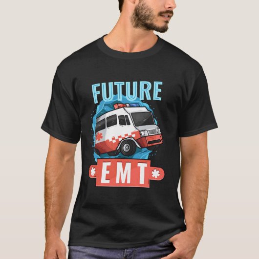 将来のEmt救急医療隊員医療技術者救急車 Tシャツ (正面)