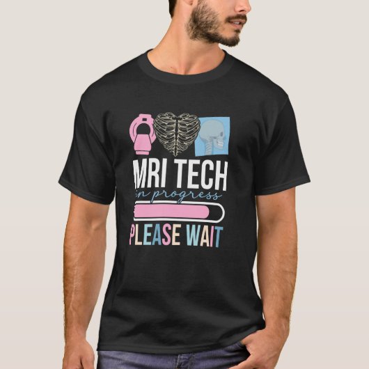 将来のMRI技術者 進行中の未来のMRI技術者 Tシャツ (正面)
