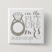 将来のMrs. 花嫁になるためのダイヤモンドエンゲージメントリング 缶バッジ (正面)