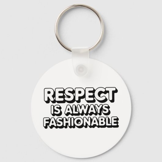 尊敬は常にファッショナブル キーホルダー (正面)