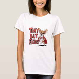 小さいが激しいチワワ Tシャツ