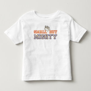 小さいが、強力な トドラーTシャツ