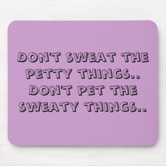 小さい事を発汗させないで下さい。sweを…かわいがらないで下さい マウスパッド (正面)