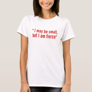 "小さい私は激しいです" Tシャツ