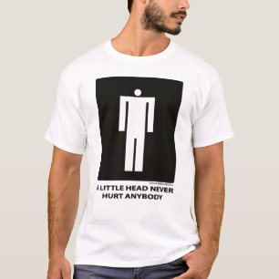 小さい頭部は決して誰でもを傷つけませんでした Tシャツ
