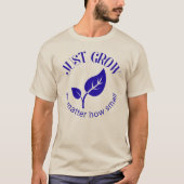 小さくてもとにかく育て Tシャツ (正面)