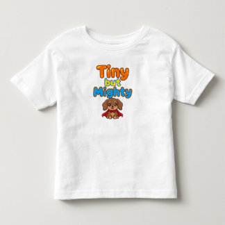 小さくても強いダックスフンドの赤ちゃんTシャツ トドラーTシャツ
