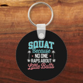 小さなおもしろいお尻をレイプする人がいないから キーホルダー (正面)