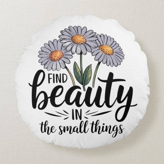 小さなことで美しいを見つける ラウンドクッション (正面)