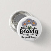 小さなことで美しいを見つける 缶バッジ (正面&裏面)