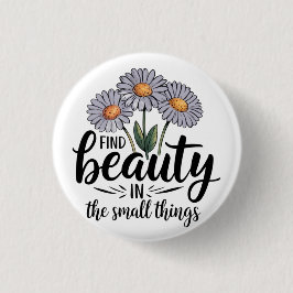 小さなことで美しいを見つける 缶バッジ