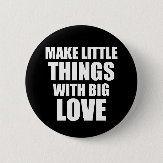 小さなことをするやる気を起こさせる引用文 缶バッジ (正面)