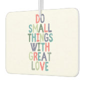 小さなことをするラヴ素晴らし引用文Tシャツ カーエアーフレッシュナー (左)