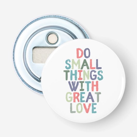小さなことをするラヴ素晴らし引用文Tシャツ 栓抜き (正面)
