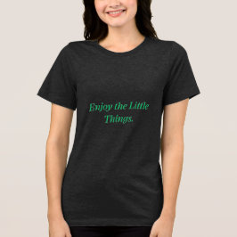 小さなことを楽しむ Tシャツ | ポジティブTシャツ