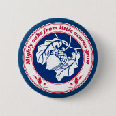 小さなどんぐりから出る大きなカシが青く育つ 缶バッジ (正面)