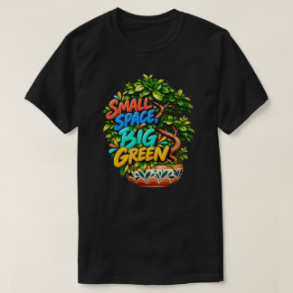 小さなスペース 大きな緑 色とりどりの盆栽 ボタニカル イ Tシャツ