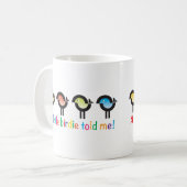 小さなバーディーが言った!カラフルの鳥とマグカップ。 コーヒーマグカップ (正面左)