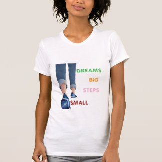 小さな一歩大きな夢モチベーショナルTシャツ Tシャツ