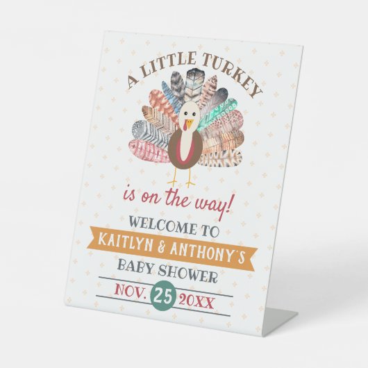小さな七面鳥が行く途中だ！感謝祭の赤ちゃんシャワー 台座サイン (正面)